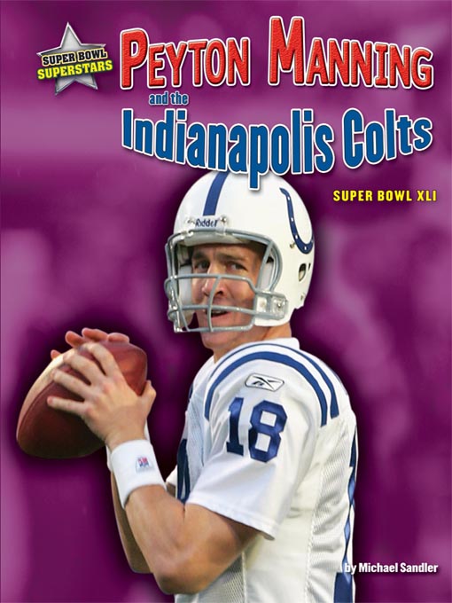 Title details for Peyton Manning and the Indianapolis Colts by Michael Sandler - Available